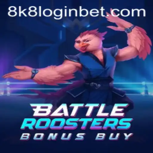 BattleRoostersBonusBuy: A Thrilling New Game and 8k8 Login