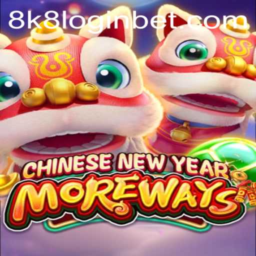 Discover the Excitement of CHINESENEWYEARMOREWAYS – A Unique Gaming Experience