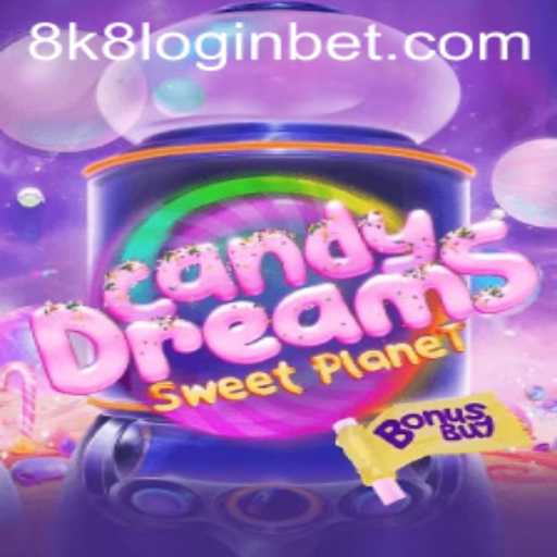 CandyDreamsSweetPlanet: Unlock the Fun with 8k8 Login