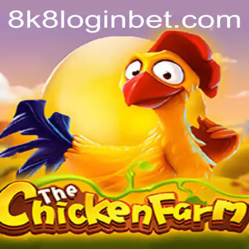Experience the Exciting World of ChickenFarm with 8k8 Login