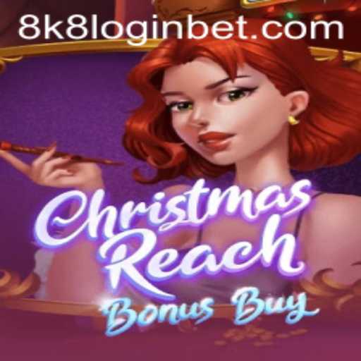 Explore the Festive Adventure of ChristmasReachBonusBuy with 8k8 Login