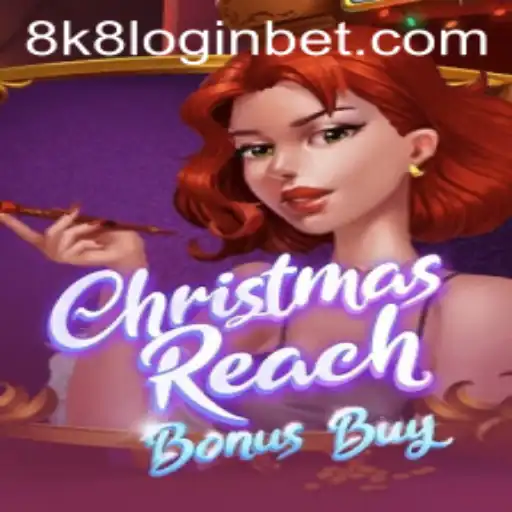 Explore the Festive Adventure of ChristmasReachBonusBuy with 8k8 Login