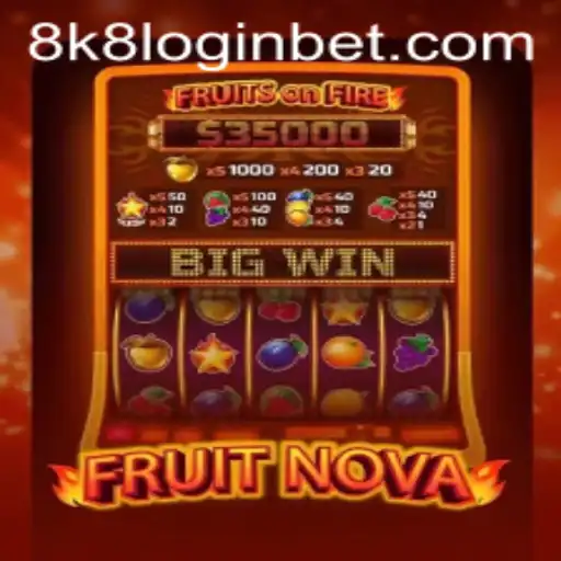 Discover the Magic of FruitNova: An Engaging Gameplay Experience with 8k8 Login