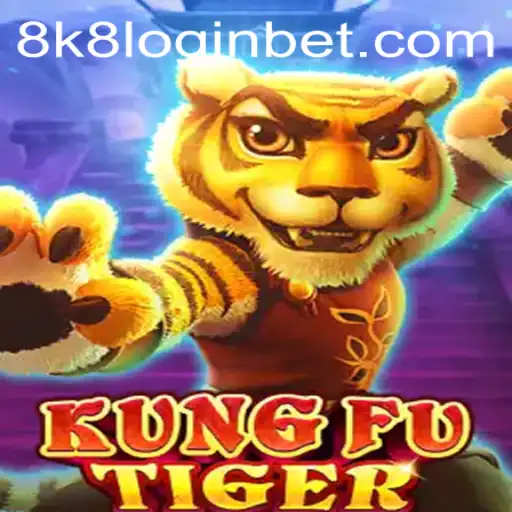 Exploring the Thrills of KungFuTiger and 8k8 Login