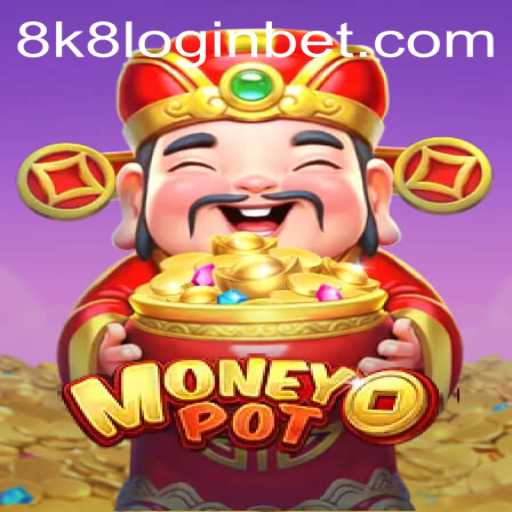Unlocking the Thrills of MoneyPot: Your Gateway with 8k8 Login