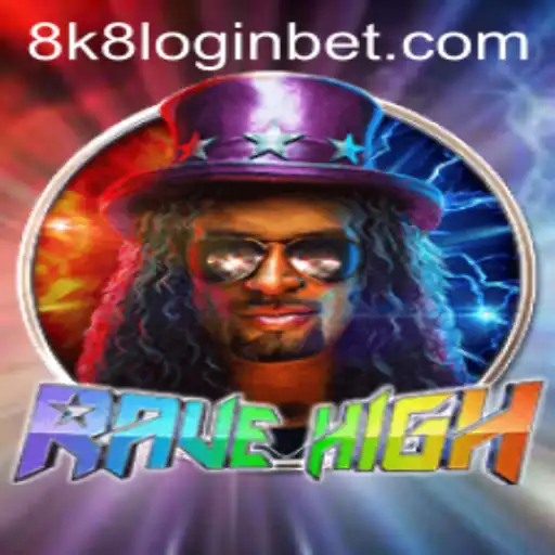 Exploring the Vibrant World of RaveHigh and Mastering the 8k8 Login