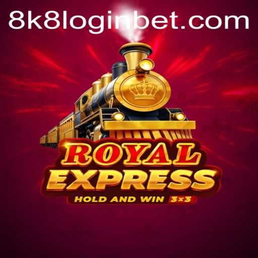 RoyalExpress: An In-Depth Guide to Mastering the Game with 8k8 Login